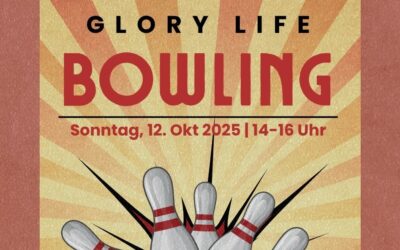 Glory Life Bowlingnachmittag am Sonntag, 12. Oktober 2025